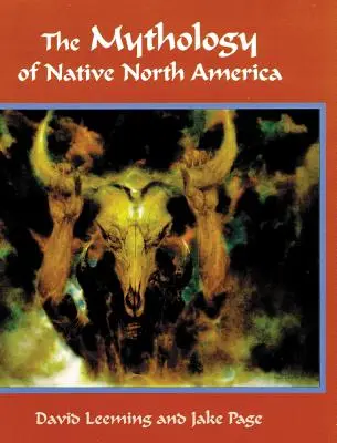 La mythologie des indigènes d'Amérique du Nord - The Mythology of Native North America