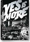 Big. Yes Is More. une archicomique sur l'évolution de l'architecture - Big. Yes Is More. an Archicomic on Architectural Evolution