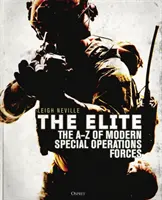 L'élite : Les forces d'opérations spéciales modernes de A à Z - The Elite: The A-Z of Modern Special Operations Forces