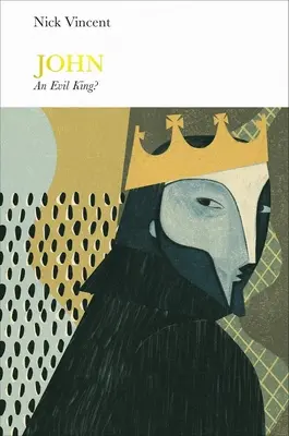 John (Penguin Monarchs) - Un roi maléfique ? - John (Penguin Monarchs) - An Evil King?