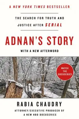 L'histoire d'Adnan : La recherche de la vérité et de la justice après le feuilleton - Adnan's Story: The Search for Truth and Justice After Serial