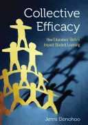 L'efficacité collective : Comment les croyances des éducateurs influencent l'apprentissage des élèves - Collective Efficacy: How Educators′ Beliefs Impact Student Learning