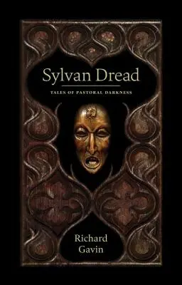 L'effroi sylvestre : Histoires de ténèbres pastorales - Sylvan Dread: Tales of Pastoral Darkness