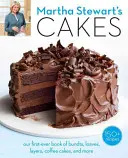 Les gâteaux de Martha Stewart : Notre premier livre de Bundts, Loaves, Layers, Coffee Cakes, et plus encore : Un livre de pâtisserie - Martha Stewart's Cakes: Our First-Ever Book of Bundts, Loaves, Layers, Coffee Cakes, and More: A Baking Book