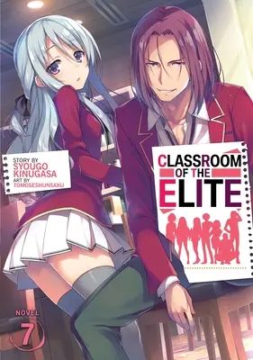 La classe de l'élite (Light Novel) Vol. 7 - Classroom of the Elite (Light Novel) Vol. 7