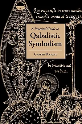 Guide pratique du symbolisme qabalistique - Practical Guide to Qabalistic Symbolism