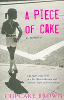 Piece Of Cake - Un mémoire best-seller du Sunday Times - Piece Of Cake - A Sunday Times Bestselling Memoir