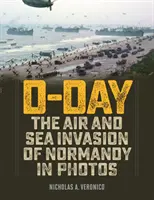 Jour J : l'invasion aérienne et maritime de la Normandie en photos - D-Day: The Air and Sea Invasion of Normandy in Photos