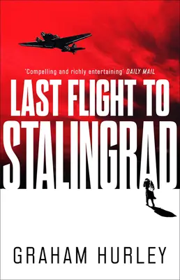 Dernier vol pour Stalingrad, Volume 5 - Last Flight to Stalingrad, Volume 5