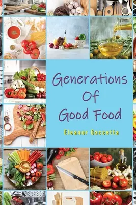 Générations de bonne chère - Generations Of Good Food