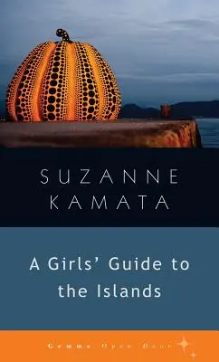 Guide des îles pour les filles - A Girls' Guide to the Islands