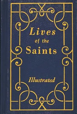 Vies des saints - Lives of the Saints