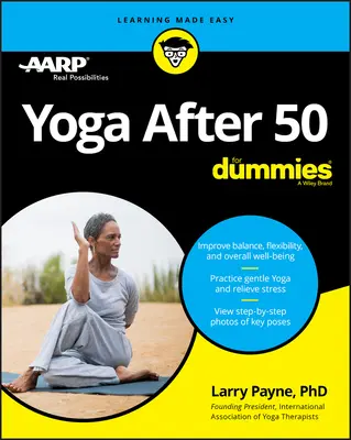 Yoga après 50 ans pour les nuls - Yoga After 50 for Dummies