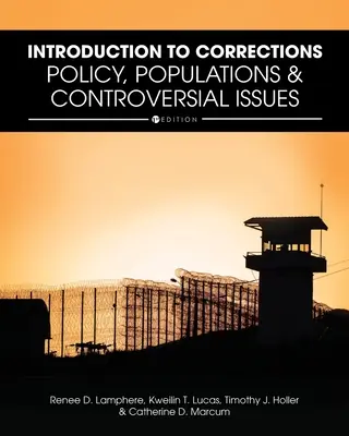 Introduction à l'administration pénitentiaire : Politique, populations et questions controversées - Introduction to Corrections: Policy, Populations, and Controversial Issues