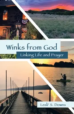 Clins d'œil de Dieu : Lier la vie et la prière - Winks from God: Linking Life and Prayer