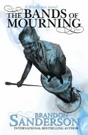 Bands of Mourning - Un roman de Mistborn - Bands of Mourning - A Mistborn Novel