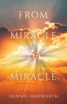 De miracle en miracle - From Miracle to Miracle
