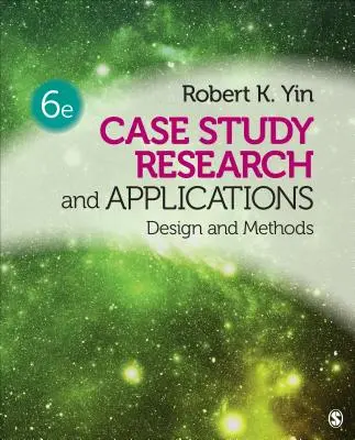 Recherche et applications des études de cas : Conception et méthodes - Case Study Research and Applications: Design and Methods