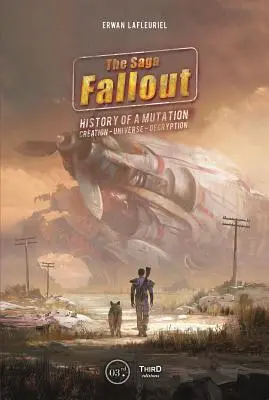 La saga Fallout : une histoire de mutation, de création, d'univers et de décryptage - The Fallout Saga: A Tale of Mutation, Creation, Universe, Decryption