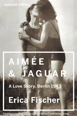 Aimee et Jaguar : Une histoire d'amour, Berlin 1943 - Aimee and Jaguar: A Love Story, Berlin 1943