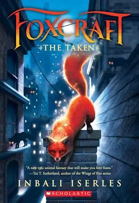 Le Prisonnier (Foxcraft, Livre 1), 1 - The Taken (Foxcraft, Book 1), 1