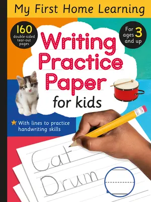 Papier d'écriture pour enfants : 160 pages recto-verso à découper - Writing Practice Paper for Kids: 160 Double-Sided Tear-Out Pages