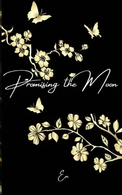 Promettre la lune - Promising the Moon