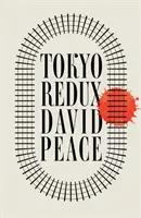 Tokyo Redux (Peace David (Auteur)) - Tokyo Redux (Peace David (Author))