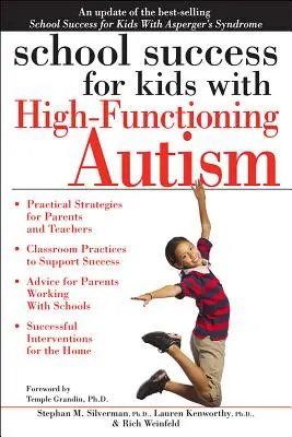 Réussir à l'école pour les enfants atteints d'autisme de haut niveau - School Success for Kids with High-Functioning Autism