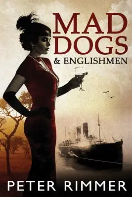 Chiens fous et Anglais : Les Chroniques de Brigandshaw Livre 3 - Mad Dogs and Englishmen: The Brigandshaw Chronicles Book 3