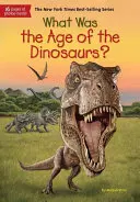 Quel était l'âge des dinosaures ? - What Was the Age of the Dinosaurs?