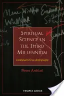 La science de l'esprit au troisième millénaire : l'intellectualité contre l'anthroposophie - Spiritual Science in the Third Millennium: Intellectuality Versus Anthroposophy