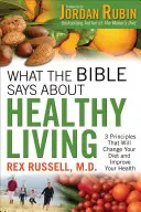Ce que dit la Bible à propos d'une vie saine - What the Bible Says about Healthy Living