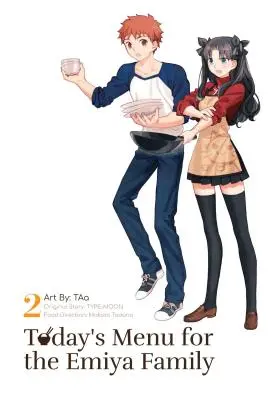 Le menu du jour pour la famille Emiya, volume 2 - Today's Menu for the Emiya Family, Volume 2