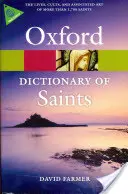 Le dictionnaire des saints d'Oxford - The Oxford Dictionary of Saints