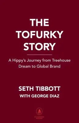 À la recherche du Tofurky sauvage : comment un inadapté commercial a été le pionnier des aliments à base de plantes avant qu'ils ne soient à la mode - In Search of the Wild Tofurky: How a Business Misfit Pioneered Plant-Based Foods Before They Were Cool