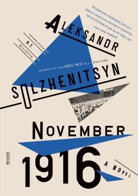 novembre 1916 : Un roman : La Roue rouge II - November 1916: A Novel: The Red Wheel II