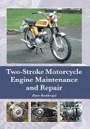 Entretien et réparation des moteurs de motos à deux temps - Two-Stroke Motorcycle Engine Maintenance and Repair
