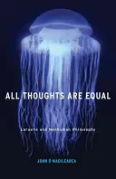 Toutes les pensées sont égales, 34 : Laruelle et la philosophie non-humaine - All Thoughts Are Equal, 34: Laruelle and Nonhuman Philosophy