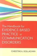 Le manuel pour une pratique basée sur les preuves dans les troubles de la communication - The Handbook for Evidence-Based Practice in Communication Disorders