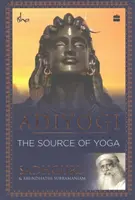 Adiyogi - La source du yoga - Adiyogi - The Source of Yoga