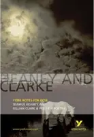 Heaney et Clarke : York Notes for GCSE - Seamus Heaney et Gillian Clarke & Poésie d'avant 1914 - Heaney and Clarke: York Notes for GCSE - Seamus Heaney and Gillian Clarke & Pre-1914 Poetry