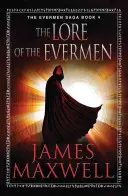 L'histoire des Evermen - The Lore of the Evermen