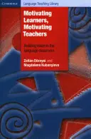 Motiver les apprenants, motiver les enseignants : Construire une vision dans la classe de langue - Motivating Learners, Motivating Teachers: Building Vision in the Language Classroom