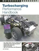 Manuel sur la performance des turbocompresseurs - Turbocharging Performance Handbook