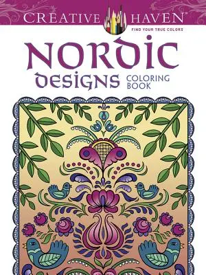 Creative Haven : Livre de coloriage sur les motifs nordiques - Creative Haven: Nordic Designs Coloring Book