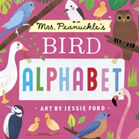 Alphabet des oiseaux de Mme Peanuckle - Mrs. Peanuckle's Bird Alphabet