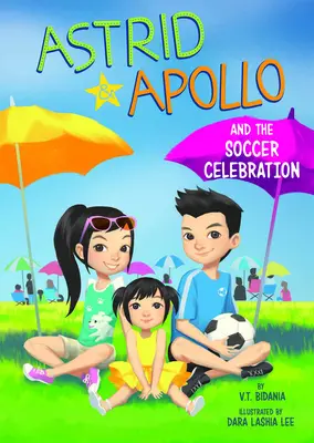 Astrid et Apollo et la fête du football - Astrid and Apollo and the Soccer Celebration