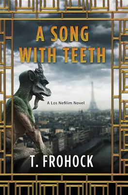 Une chanson avec des dents : Un roman de Los Nefilim - A Song with Teeth: A Los Nefilim Novel