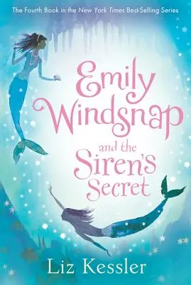 Emily Windsnap et le secret de la sirène - Emily Windsnap and the Siren's Secret